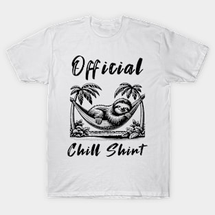 Official Chill Shirt T-Shirt